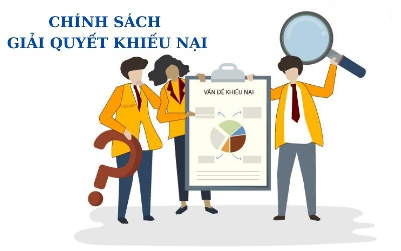chinh-sach-giai-quyet-khieu-nai
